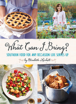 What Can I Bring to the Table Southern Food for Any Occasion Life Serves Up Elizabeth Heiskell